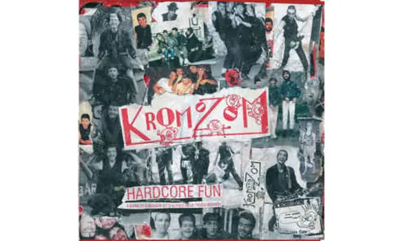 Kromozom 4 ‎– Hardcore Fun - à Boire Et