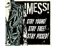 !Mess! ‎– Stay Young! Stay Free! Stay P