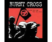 BURNT CROSS - Break the law not the poor