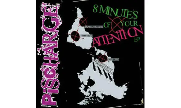 Pisscharge ‎– 8 Minutes of your Attenti