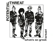 Potential Threat – What's So Great Brita