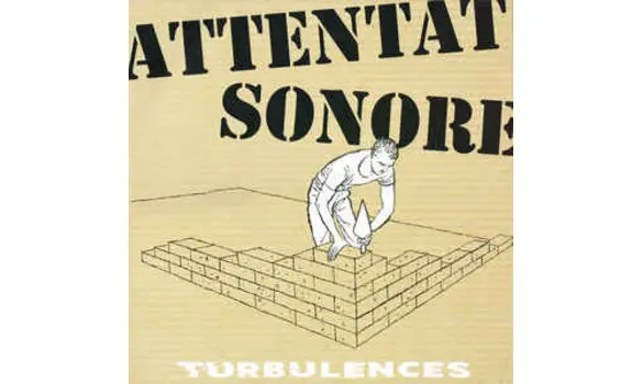 Attentat Sonore ‎– Turbulences