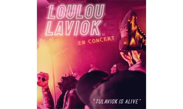 Loulou Laviok – Tulaviok Is Alive