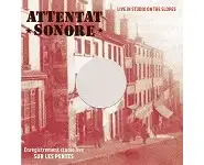 ATTENTAT SONORE - Live in studio on the