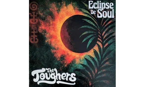 The Toughers – Eclipse De Soul