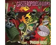 GASTEROPODES KILLERS - Poison idea