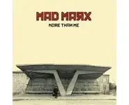 MAD MARX - More than me