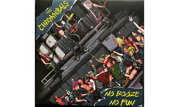 THE CHRONNIBALS ‎- No Booze - No Fun + r